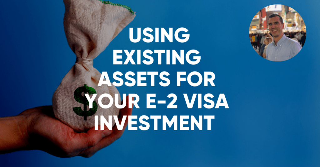 existing assets for e-2 investment