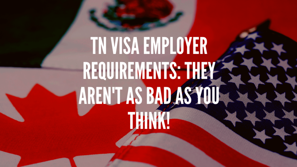 The TN Visa Employer Requirements