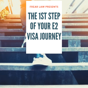 1st Step of your e2 visa journey