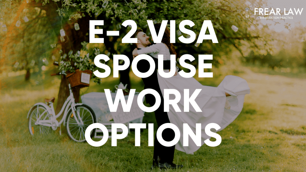e-2 visa spouse work options