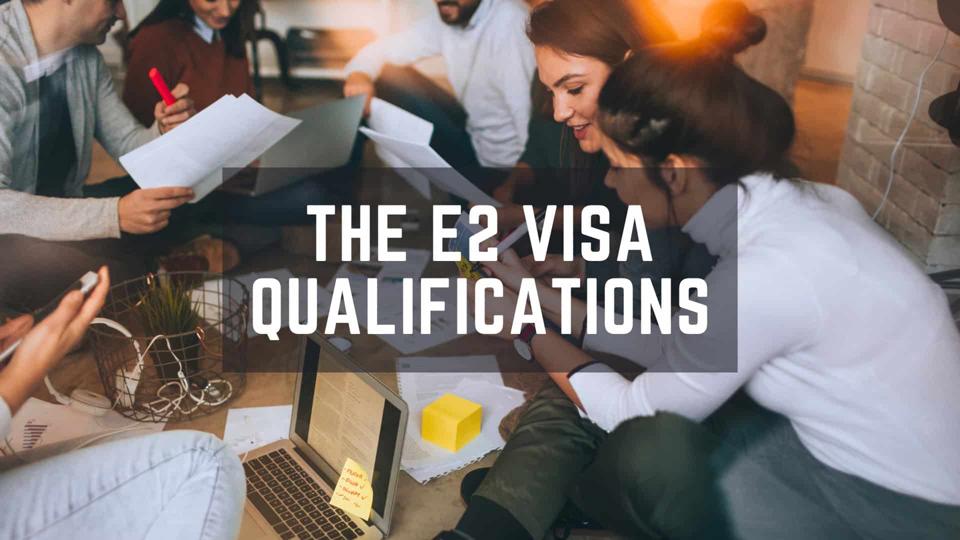 E2 Visa Qualifications for Investors and Key Employees - Frear Law