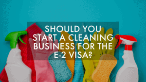 cleaning business for the e-2 visa BLOG COVER IMAGE (1)