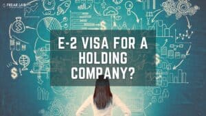 e-2 visa for a holding company case study and insight blog image