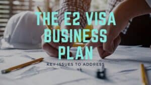 e2 visa business plan key issues to address_blog image (1)
