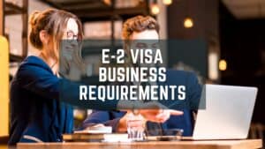 e2 visa business requirements