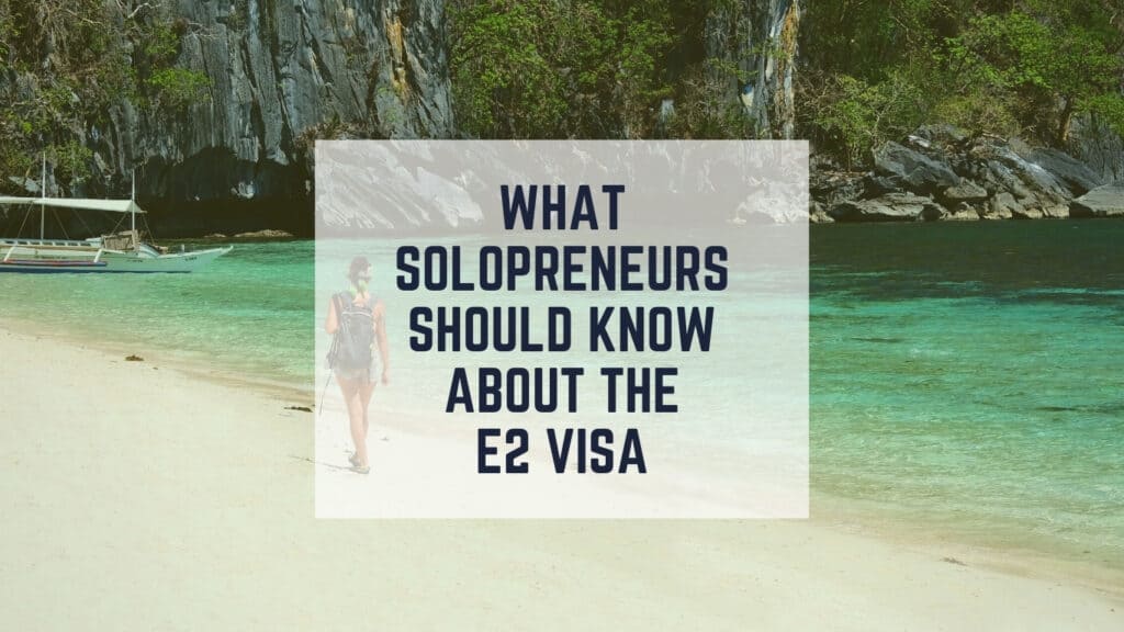 e2 visa for a solopreneur
