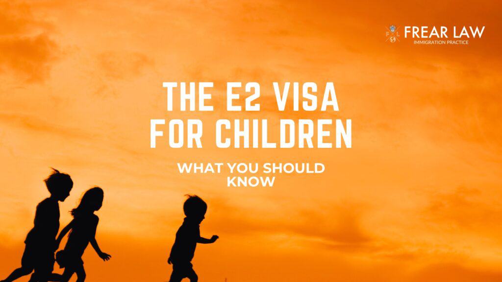 e2 visa for children blog image