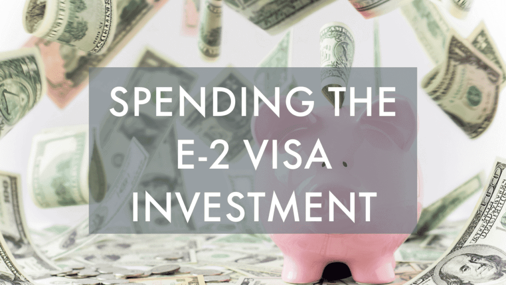 featured blog image spending my e-2 visa investment