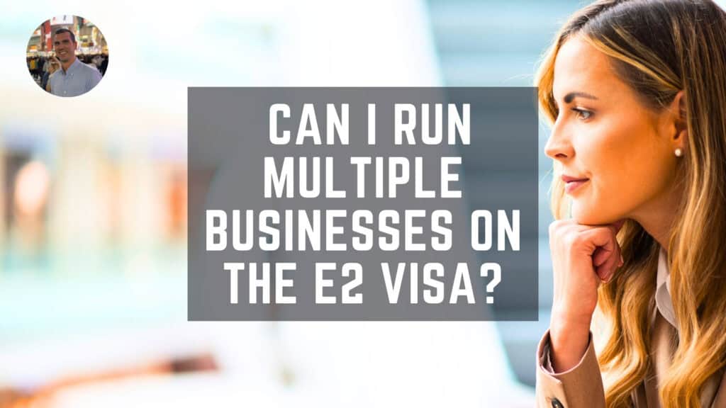 multiple businesses on the e2 visa BLOG IMAGE