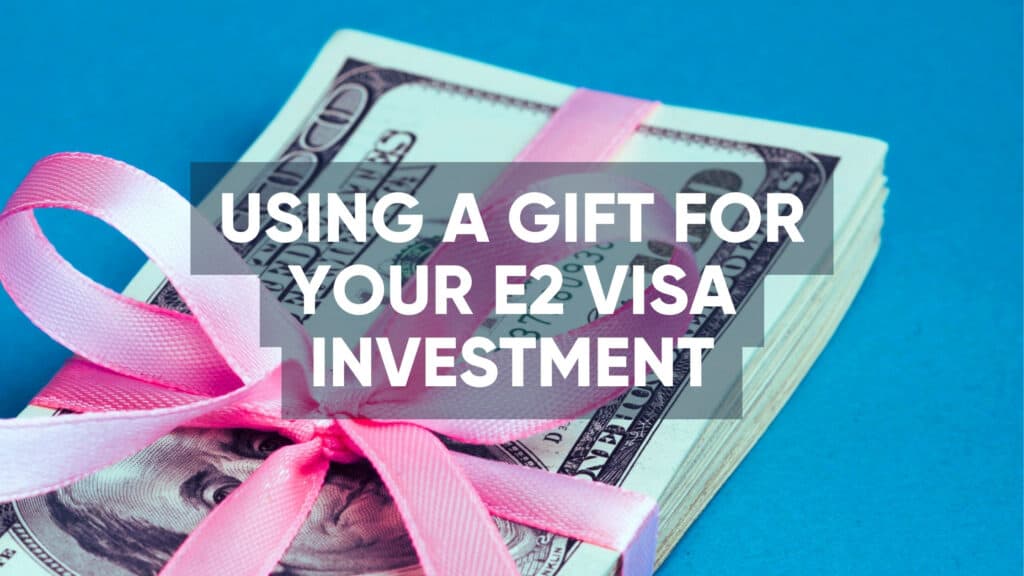 feature image_using gift for the e-2 visa