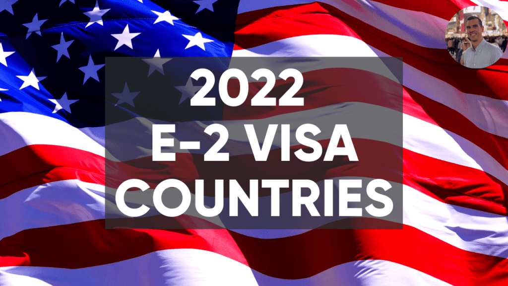wp 2022 e-2 visa countries